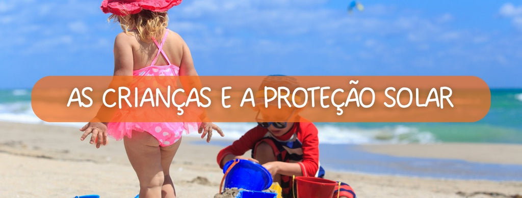 As Crianças e a Proteção Solar - Pituka Wear